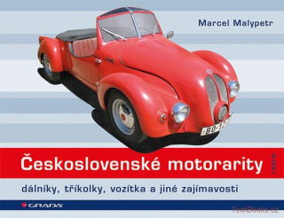 Československé motorarity - dálníky, tříkolky, vozítka a jiné zajímavosti