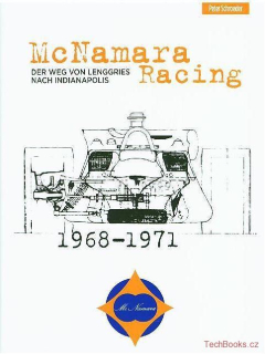 McNamara Racing: Der Weg von Lenggries nach Indianapolis 1968-1971