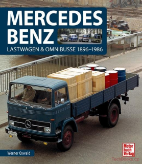 Mercedes Benz - Lastwagen & Omnibusse 1896-1986