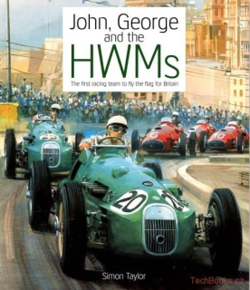 John, George And The HWMS - The First Racing Team To Fly The Flag For Britain