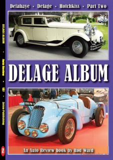 Delage Album - Part Two: Delahaye, Delage, Hotchkiss