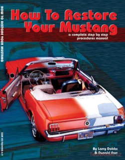 How To Restore Your Mustang