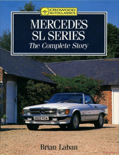 Mercedes-Benz SL Series - The Complete Story