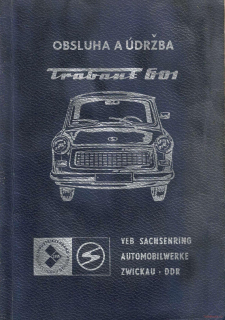Trabant 601 - Obsluha a údržba