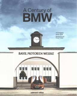 A Century of BMW - The Company Since 1916