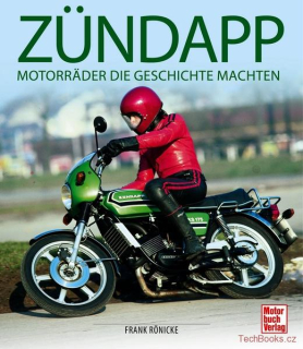 Zündapp - Motorräder, die Geschichte machten