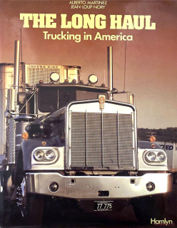 The Long Haul - Trucking in America