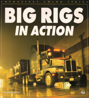 Big Rigs in Action