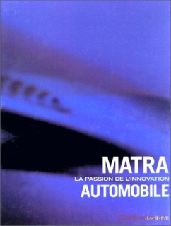 MATRA - La passion de l'innovation automobile