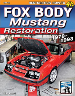 Ford Mustang: Fox Body Restoration 1979-1993
