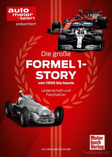 Die große Formel 1-Story von 1950 bis heute - Leidenschaft und Faszination