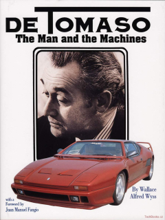 De Tomaso: The Man and the Machines
