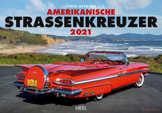 Amerikanische Strassenkreuzer Kalender 2021 - Die legendärsten Automobile...