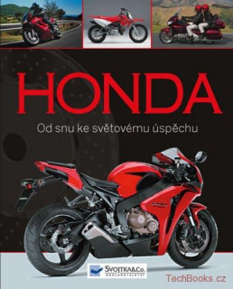 Honda - Od snu ke světovému úspěchu