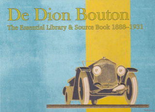 De Dion - The Essential Library & Source Book 1888-1931