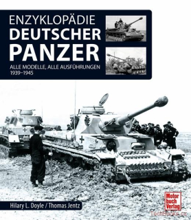 Enzyklopädie deutscher Panzer 1939 - 1945