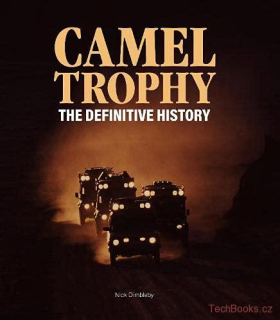 Camel Trophy - The Definitive History (Classic Edition)