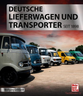 Deutsche Lieferwagen und Transporter seit 1898