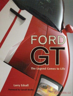 Ford GT - The Legend Comes to Life