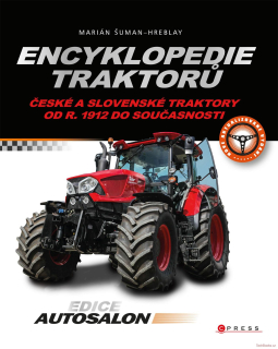 Encyklopedie traktorů - České a slovenské traktory od r. 1912 do současnosti
