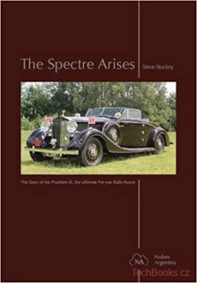 The Spectre Arises - The Story of the Phantom 111, Ultimate Pre-war Rolls-Royce