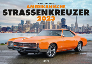 Amerikanische Strassenkreuzer Kalender 2023 - Die legendärsten Automobile...