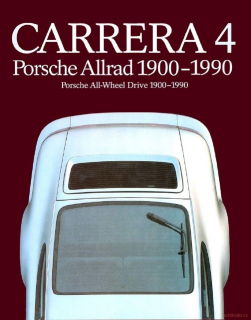 Porsche Carrera 4 - Porsche All-Wheel Drive / Allrad 1900-1990