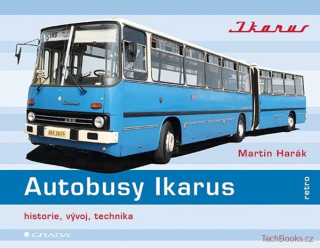 Autobusy Ikarus - historie, vývoj, technika, modifikace