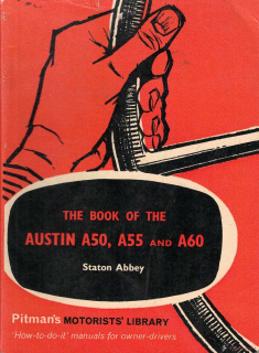 The Book of the Austin A50, A55 and A60, Pitman's (47-66)