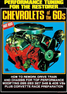 Chevrolets of the 60's - Performance Tuning for the Restorer