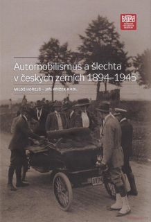 Automobilismus a šlechta v českých zemích 1894-1945