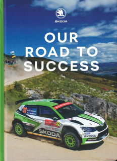 Our Road to Success - The Škoda Rallye Book 2018