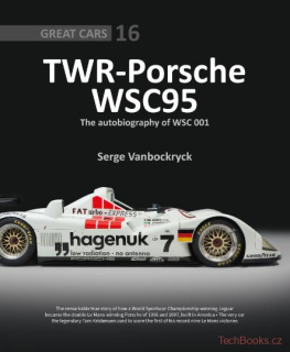 TWR-Porsche WSC95 - The autobiography of WSC 001