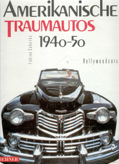 Amerikanische Traumautos 1940-50