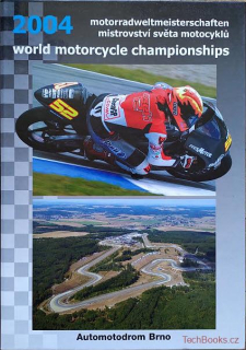World Motorcycle Championships / Mistrovství světa motocyklů 2004