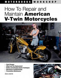 How to Repair and Maintain American V-twin Motorcycles