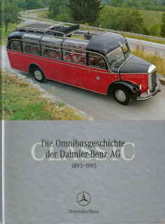 Die Omnibusgeschichte der Daimler-Benz-AG 1895 - 1995