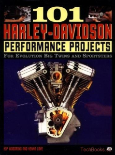 101 Harley-Davidson Performance Projects for Evolution Big Twins and Sportsters