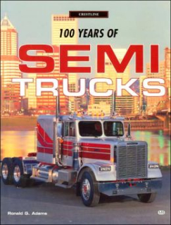 100 Years of Semi Trucks