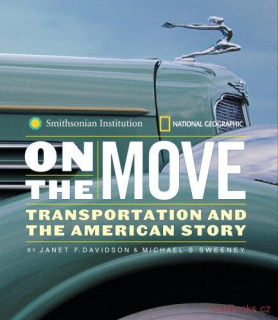 On the Move: Transportation and the American Story (SLEVA)