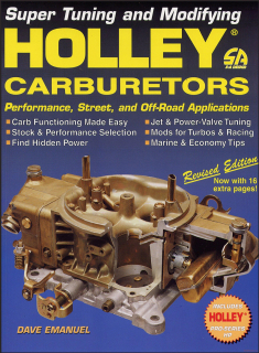 Holley Carburettors: Super Tuning & Modifying S-A Design