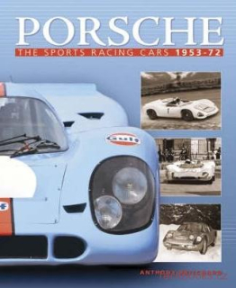 Porsche: The Sports Racing Cars 1953-72