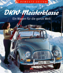 DKW-Meisterklasse: Ein Wagen für die ganze Welt