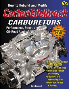 How to Rebuild and Modify Carter/Edelbrock Carburetors