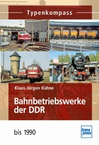 Bahnbetriebswerke der DDR bis 1990