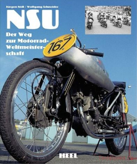 NSU - Der Weg zur Motorrad-Weltmeisterschaft