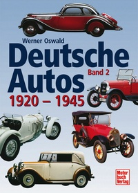 Deutsche Autos Band 2 - 1920-1945