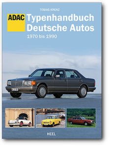 Typenhandbuch Deutsche Autos - 1970 bis 1990