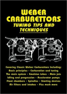 Weber Carburettors Tuning Tips and Techniques (Also Covers All SU Fuel Pumps)
