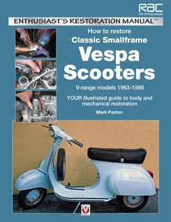 How to Restore Classic Smallframe Vespa Scooters - 2-stroke models 1963 -1986